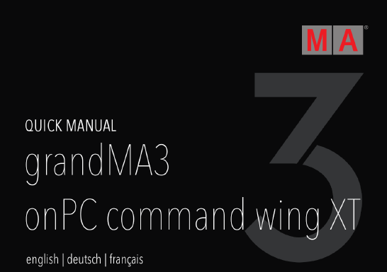 MA Quick Manual für grandMA3 onPC command wing XT